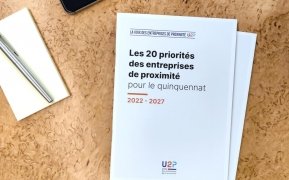 L’U2P dévoile les 20 priorités des entreprises de proximité et va interpeller les candidats